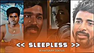 Sleepless Nights - Whatsapp Status | Tamil | Dream Director