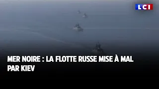 Mer noire : la flotte russe mise à mal par Kiev