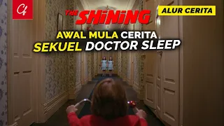 Kisah Denny Sebelum Film Doctor Sleep - Alur Cerita Film Horor Terbaik Sepanjang Masa The Shinning