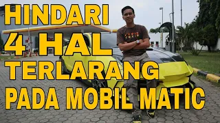 4 Hal yang Harus di Hindari Pengemudi Mobil Matic