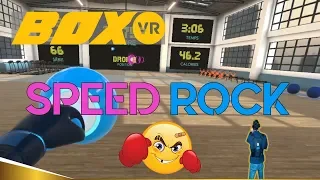 BOX VR - SPEED ROCK !! 105 KCAL BURNED AND LOTS OF FUN