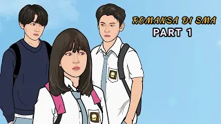 PART 1 - Kedatangan ken, mantan pacar bela ( romansa di SMA)