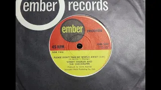 Northern - SONNY CHARLES & CHECKMATES - Please Don't Take My World Away - EMBER EMBS240 UK 1967 Soul