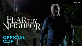 Old Friends, Bad Neighbors | Fear Thy Neighbor (Season 7 Episode 5) | Official Clip