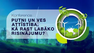 Konference "Putni un VES attīstība. Kā rast labāko risinājumu?"