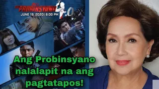 Ang Probinsyano magwawakas na sa September 2020? Susan Roces, balik taping narin.