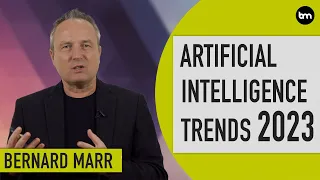 The 5 Biggest Artificial Intelligence (AI) Trends In 2023