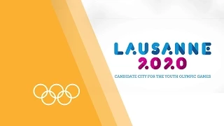 Welcome to Lausanne 2020 - Host City for the Winter Youth Olympic Games 2020