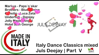 Italy Dance Classics Part 5 Love Song´s Edit | Juls Deejay