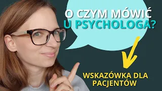 Kolejna wizyta u psychologa - co mówić na spotkaniu z psychologiem, aby poczuć poprawę?