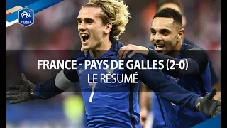 Équipe de France : France - Pays de Galles (2-0), le résumé I FFF 2017