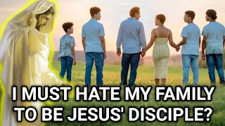 DOES JESUS WANT ME TO HATE MY FAMILY? Luke 14:26 Explained Through Bible Story