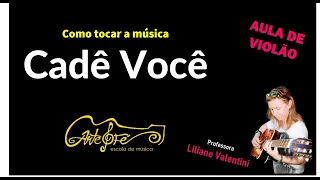 Como tocar a música Cadê Você