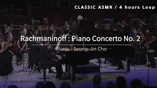 Seong-jin Cho : Rachmaninoff Piano Concerto No.  2 in C minor (조성진 라흐마니노프 피아노 협주곡 2번 4시간 연속재생)