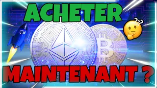 CRYPTO 🔥 ACHETER BITCOIN & ALTCOINS & ETHEREUM MAINTENANT ? 💥