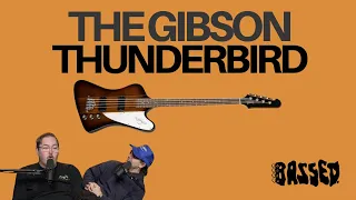 In DEFENSE of the GIBSON THUNDERBIRD BASS [Demo/Review]