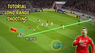 TUTORIAL LONG RANGE SHOOTING ⚡️EFOOTBALL 2024 MOBILE