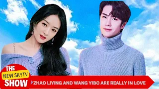 Zhao Liying and Wang Yibo are really in love