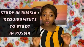 Study in Russia for Foreign students || Requirements to study in russia
