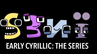 Early Cyrillic Alphabet Lore Deluxe Plus: The Series (S-Ї) (Collaboration with @harryshorriblehumor)