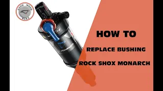 How to replace bushing from rear shock Rock Shox Monarch. Jak wymienić tuleje w damperze