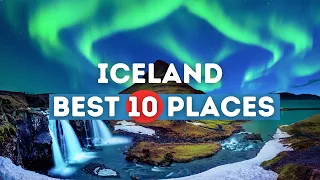Uncovering Iceland's Marvels: Top 10 Must-See Places In Iceland