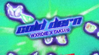 WXRDIE - "Cold Dern" ft. Taku/9 (Official Audio)