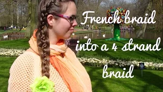 DIY French braid to 4 strand braid tutorial