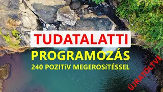 Tudatalatti Programozás 240 pozitív megerősítéssel - Bob Ramóna