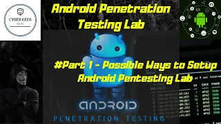 Android Penetration Testing Lab [ Possible Ways ] Step by Step Guide #Part 1