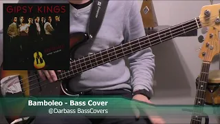 [Gipsy Kings] Bamboleo / Bamboléo - Bass Cover 🎧