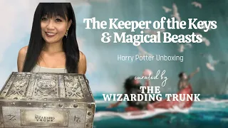 THE WIZARDING TRUNK | Keeper of Keys & Magical Beasts | Harry Potter Unboxing