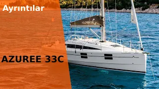 AZUREE 33 Yelkenli Tekne İncelemesi ve Teknik Özellikleri