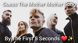 Guess The Mother Mother Song By The First 5 Seconds