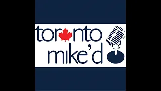 Dave Van Horne: Toronto Mike'd Podcast Episode 1499