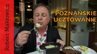 ROBERT MAKŁOWICZ POLSKA  odc.182  „Poznańskie ucztowanie".
