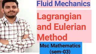 Lagrangian and Eulerian Method|Fluid Mechanics