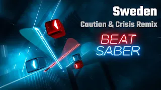 Beat Saber | Sweden - Caution & Crisis Remix