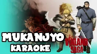 MUKANJYO - VINLAND SAGA ヴィンランド・サガ OP [KARAOKE VERSION | OFF VOCAL/SURVIVE SAID THE POPHET]🌙