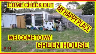 GREEN HOUSE P- 9  (LETS SEE WHATS GROWING)