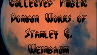 Collected Public Domain Works of Stanley G. Weinbaum by Stanley G. WEINBAUM | Full Audio Book