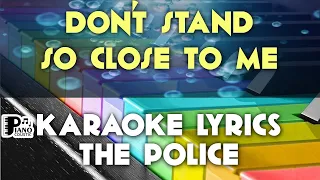 DON'T STAND SO CLOSE TO ME THE POLICE KARAOKE LYRICS VERSION PSR S975