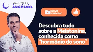 Descubra o perigo de usar MELATONINA todas as noites