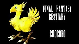 Final Fantasy Bestiary - Chocobo