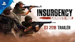 Insurgency: Sandstorm – E3 2018 Trailer | PS4