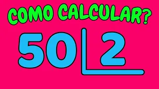 COMO CALCULAR 50 DIVIDIDO POR 2?| Dividir 50 por 2