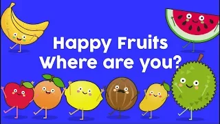 Kids songs |  Happy fruits where are you 😂 😂