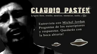 Claudio Pasten { todas las mentiras } con Michel Jordan parte 1