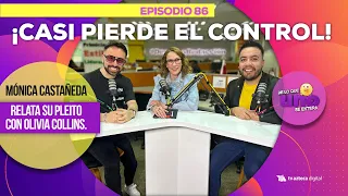 Ep 86: ‘Yo no fui agresiva con esa persona.’ Castañeda sobre Collins. | De lo que UNO se entera