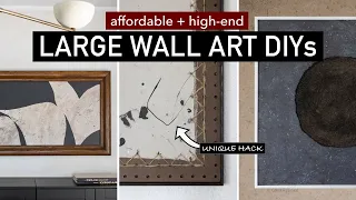 LARGE WALL ART | 3 unique DIY ideas on a budget (minimalist + modern)